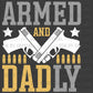 Armed and Dadly Father's Day Ready to Press Transfer