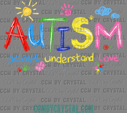 Autism Accept Understand Love Ready to Press Transfer DTF Transfer Sublimation Transfer