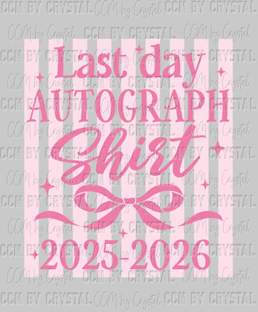 Last Day of School Shirt Autographs DTF Transfer Sublimation Transfer