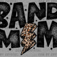 Band Mom Ready to Press Transfer DTF Transfer Sublimation Transfer