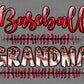 Baseball Grandma Ready to Press Instant Peel DTF Transfers Sublimation Transfers