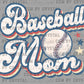 Baseball Mom Ready to Press Transfer DTF Transfer Sublimation Transfer