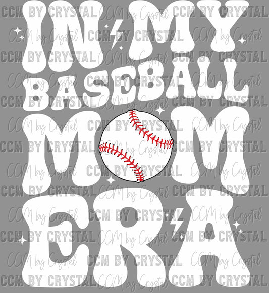 In My Baseballball Mom Era White Ready to Press DTF Transfer
