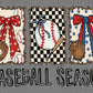 Baseball Season Ready to Press Instant Peel DTF Transfers Sublimation Transfers