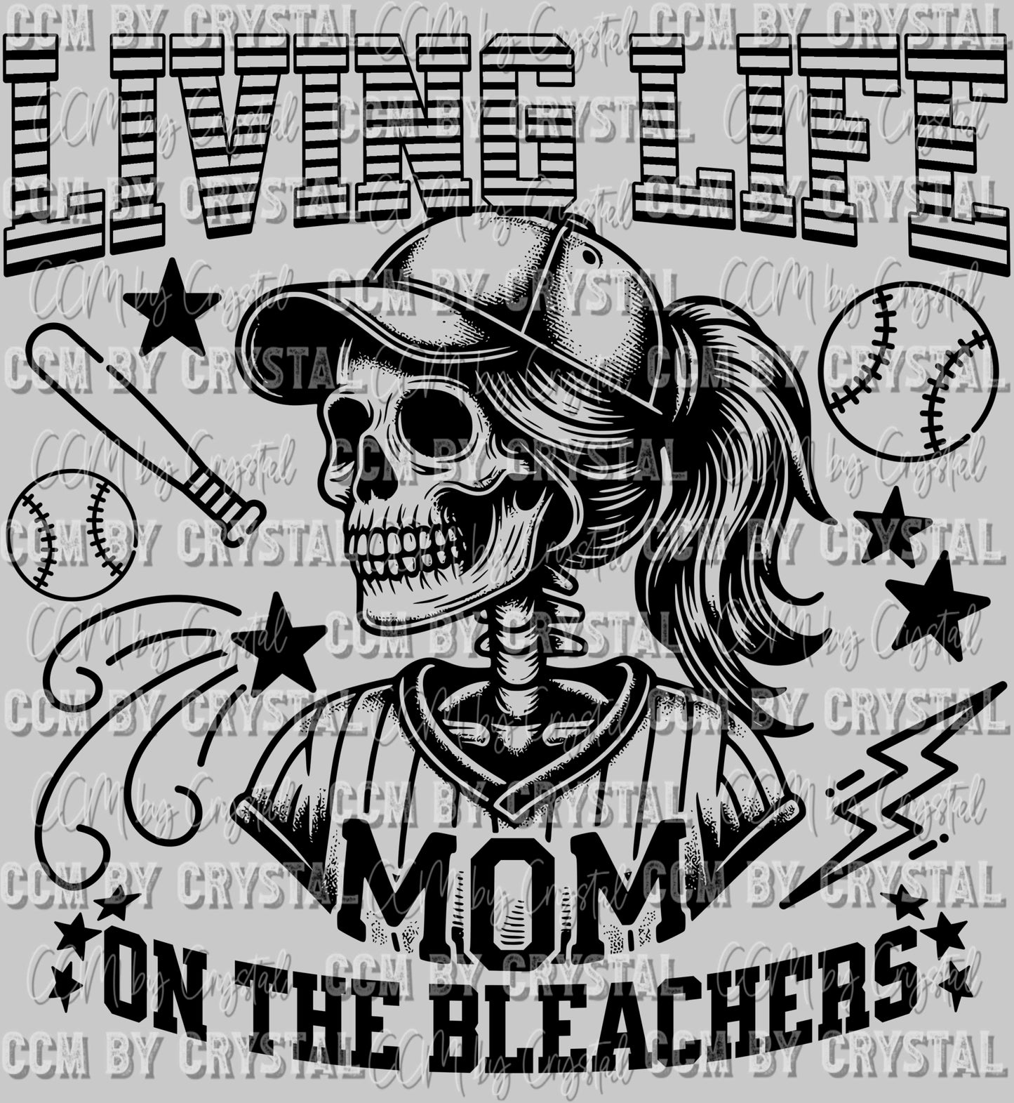 Living Life on the Bleachers Baseball Softball Mom Skellie Skeleton Ready to Press DTF Transfer Sublimation Transfer