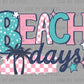 Beach Days Summer Ready to Press Transfer DTF Transfer Sublimation Transfer