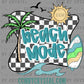 Beach Mode Summer Summertime Ready to Press Transfer DTF Transfer Sublimation Transfer