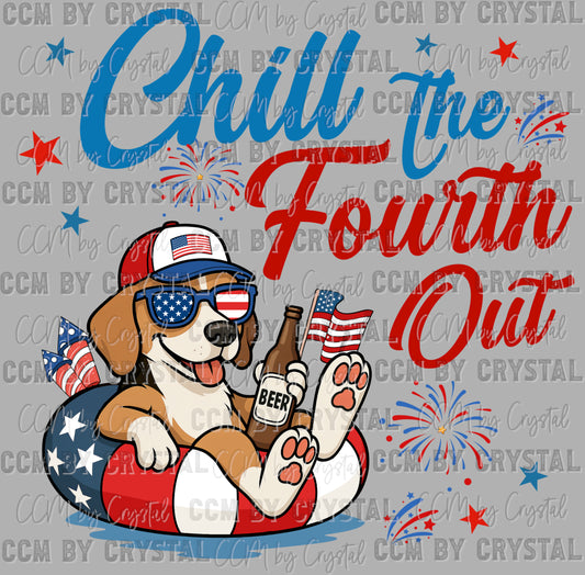 Chill the Fourth Out Beagle Dog July 4th Patriotic Ready to Press Transfer DTF Transfer Sublimation Transfer