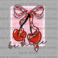 Be Mine Cherries Valentines Day Ready to Press DTF Transfers Sublimation Transfers