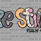 Be Still Pslam:4610 Ready to Press Transfer DTF Transfer Sublimation Transfer