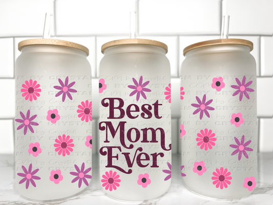 Best Mom Ever UV DTF Transfer 16oz Libby Glass Can Wrap Ready to Apply