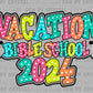 Vacation Bible School 2024 Ready to Press Transfer DTF Transfer Sublimation Transfer