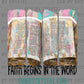 Faith Begins in the Word Bible Religious Ready to Press Transfer DTF Transfer Sublimation Transfer