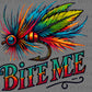 Fishing Bite Me Ready to Press Transfer DTF Transfer Sublimation Transfer