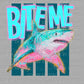 Bite Me Shark Summer DTF Transfer Sublimation Transfer