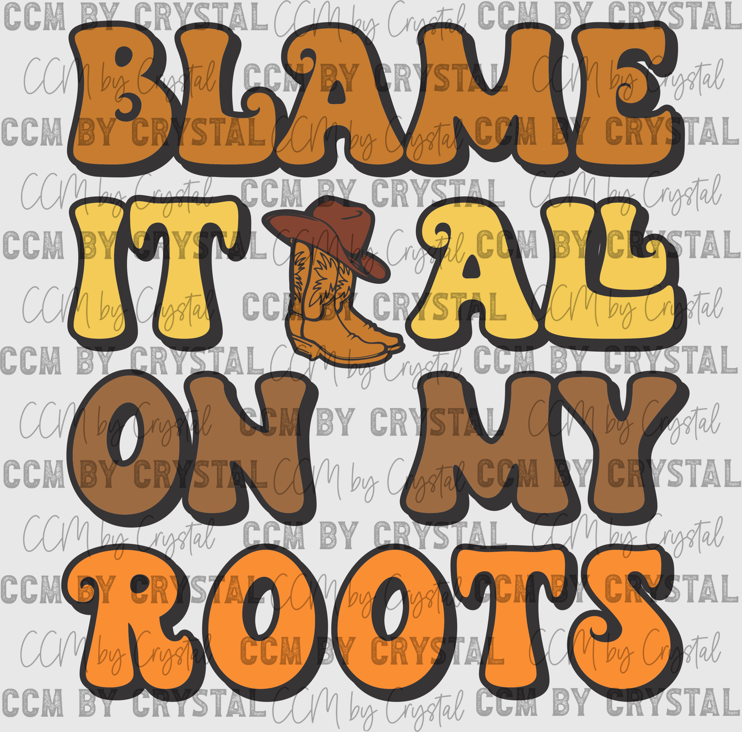 Western Blame It All On My Roots Ready to Press Transfer