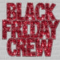 Black Friday Crew Ready to Press DTF Transfer Sublimation Transfer