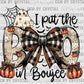Halloween I Put the Boo in Boujee Ready to Press Transfer DTF Transfer Sublimation Transfer