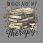 Books are my Therapy Dark Ready to Press Instant Peel DTF Transfers Sublimation Transfers