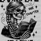 Living Life One Chapter at a Time Reading Books Skellie Skeleton Ready to Press DTF Transfer Sublimation Transfer