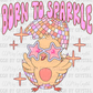 Born To Sparkle Easter Ready to Press Transfer