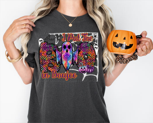 Halloween Holo Effect I Put The Boo in Boujee Ready to Press Transfer DTF Transfer Sublimation Transfer