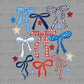 Bows Coquette Fourth of July 4th Patriotic Ready to Press Transfer DTF Transfer