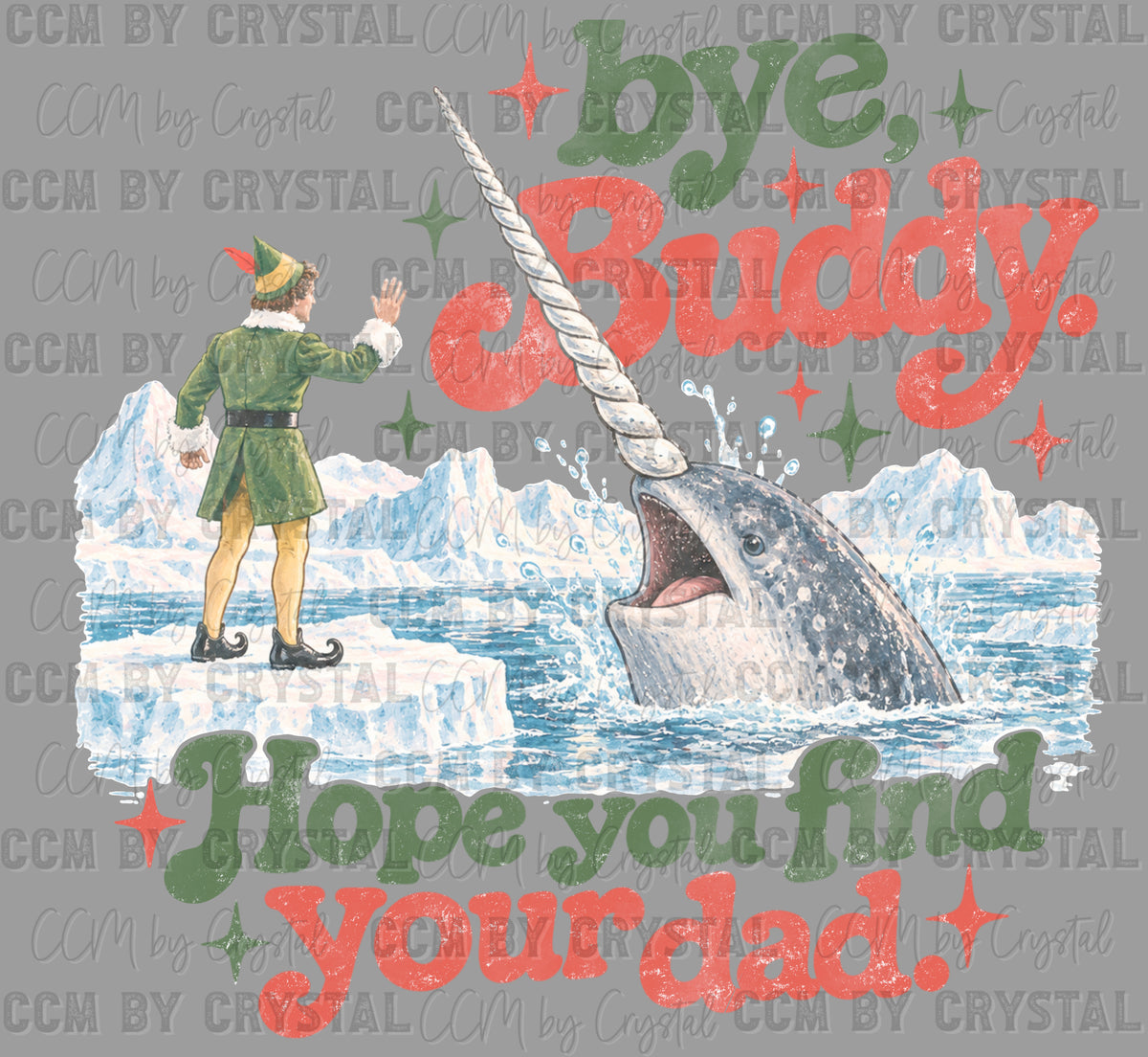 Bye Elf Christmas Ready to Press DTF Transfers
