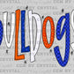 Bulldogs Doodle Mascot Doodle Colorful Mascot Ready to Press Transfer Direct to Film DTF Transfers