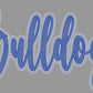 Bulldogs 2-Color Approximately 11" wide Spangle Transfer