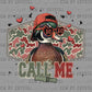 Call Me Duck Hunting Valentines Day Ready to Press DTF Transfers Sublimation Transfers