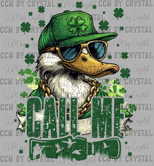 Call Me Duck Hunting St. Patrick's Day Ready to Press Instant Peel DTF Transfers Sublimation Transfers