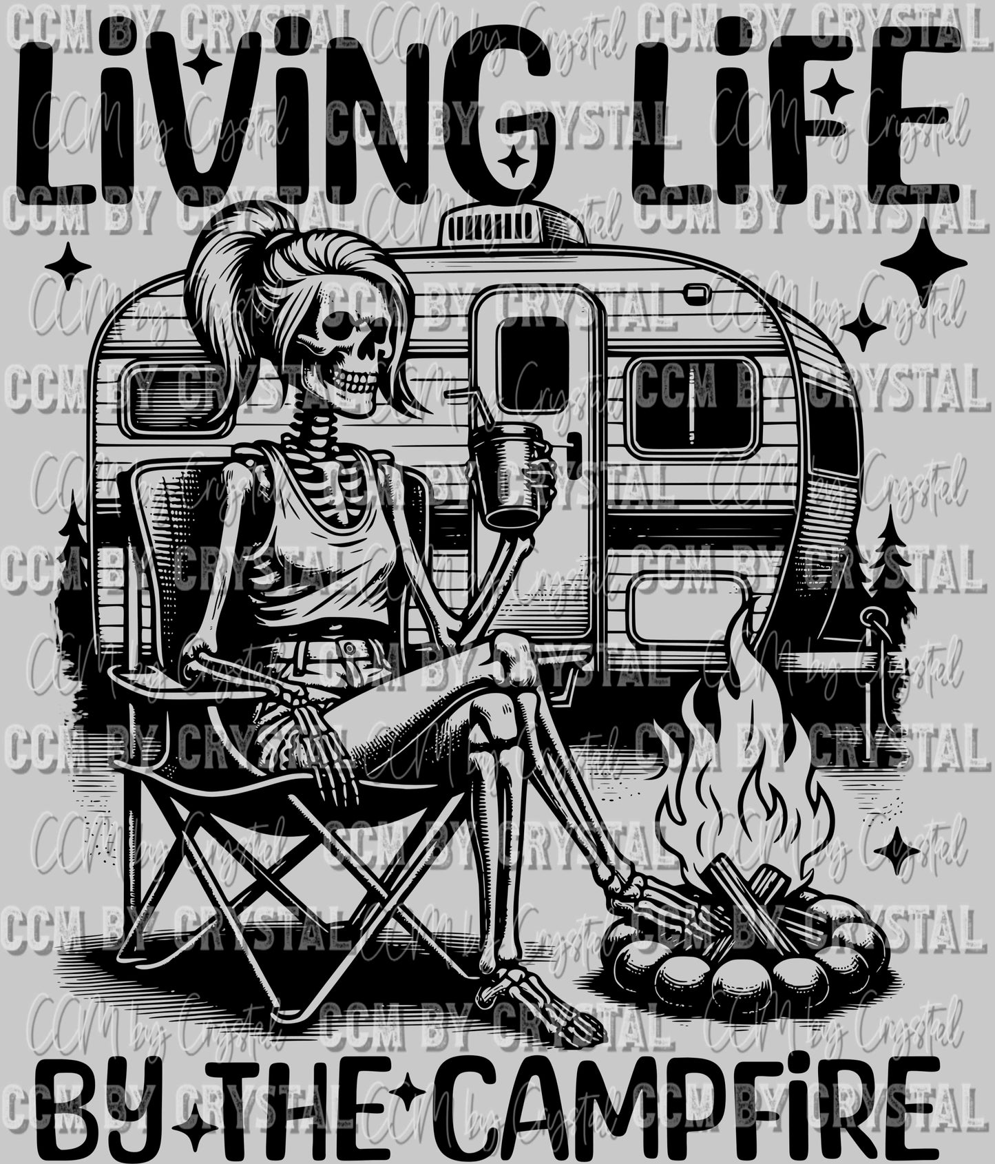 Living Life by the Campfire Skellie Skeleton Ready to Press DTF Transfer Sublimation Transfer