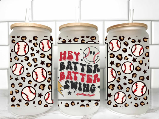 Hey Batter Batter Swing Baseball UV Transfer 16oz Libby Glass Can Wrap Ready to Apply