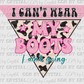 Western I Can't Wear My Boots I Ain't Going Ready to Press Transfer