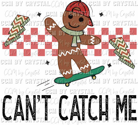 Can't Catch Me Skateboarding Gingerbread Boy Christmas Ready To Press Transfer