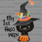 Black Cat My 1st Halloween Ready to Press Transfer DTF Transfer Sublimation Transfer