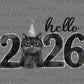 Hello 2026 Happy New Year Mad Cat Ready to Press Instant Peel DTF Transfers Sublimation Transfers