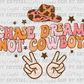 Western Chase Dreams Not Cowboys Ready to Press Transfer