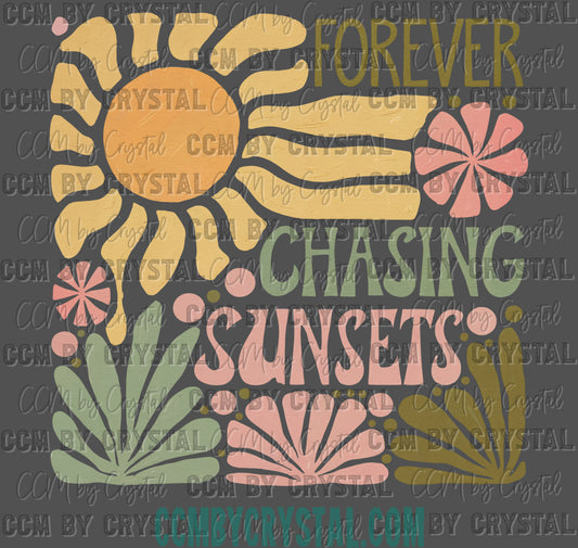 Forever Chasing Sunsets Summertime Ready to Press Transfer DTF Transfer Sublimation Transfer