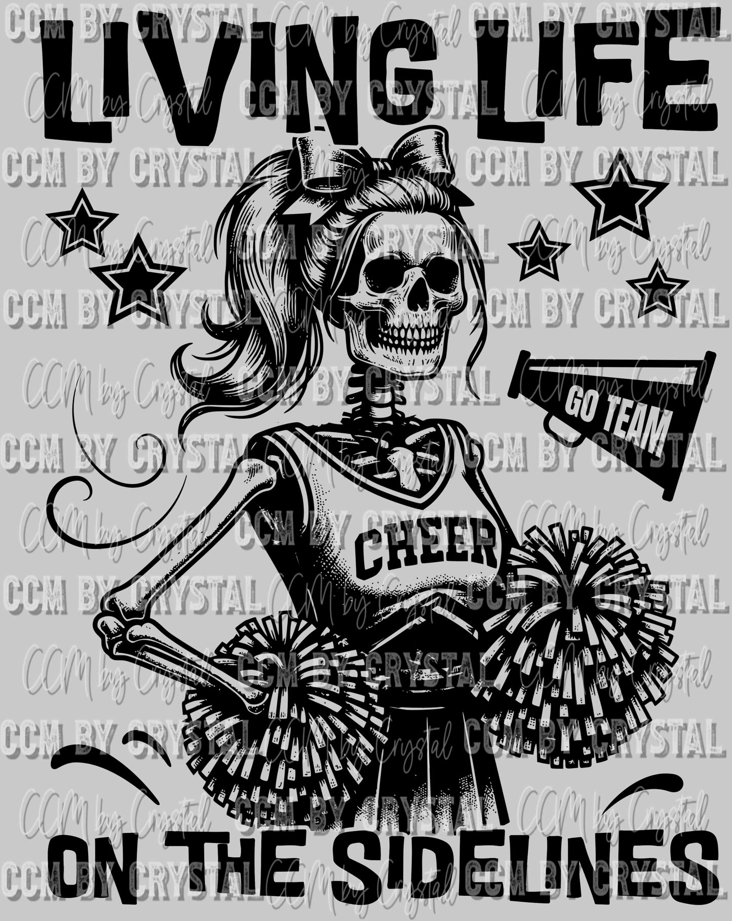 Living Life on the Sidelines Cheer Cheerleader Skellie Skeleton Ready to Press DTF Transfer Sublimation Transfer