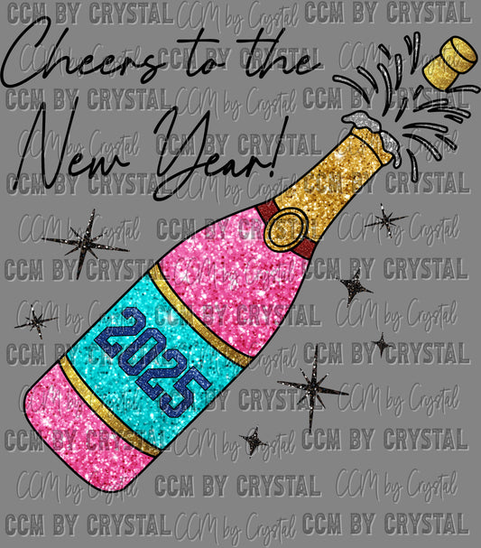 Cheers to the New Year 2025 Champagne Bottle New Year Ready to Press Transfer DTF Transfer Sublimation Transfer