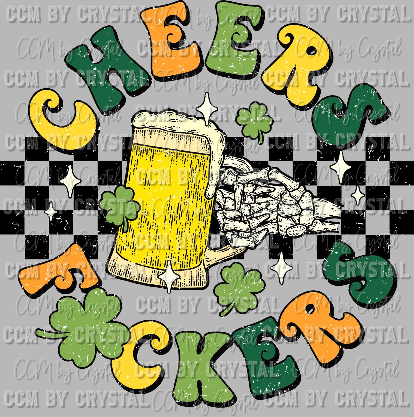Cheers F*ckers St Patrick's Day Ready to Press Transfer DTF Transfer Sublimation Transfer