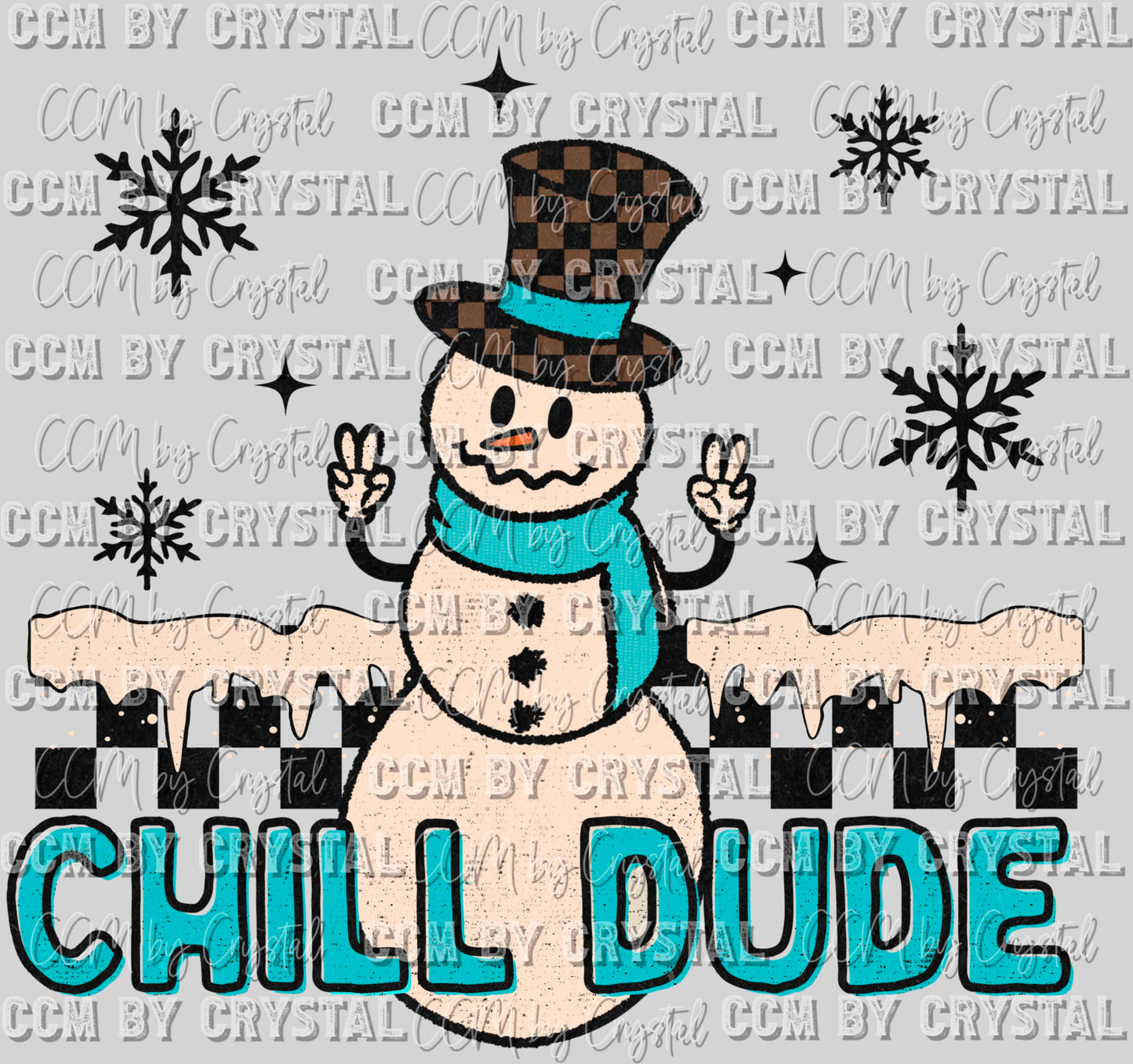 Chill Dude Winter Snowman Ready to Press Transfer