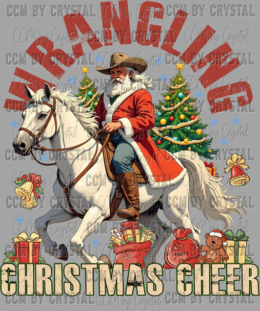 Christmas Western Santa Wrangling Christmas Cheer Ready to Press Transfer DTF Transfer Sublimation Transfer