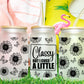 Classy but I Cuss a Little UV DTF Transfer 16oz Libby Glass Can Wrap Ready to Apply