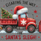 Clearing the Way for Santa's Sleigh Christmas Ready to Press Transfer DTF Transfer Sublimation Transfer