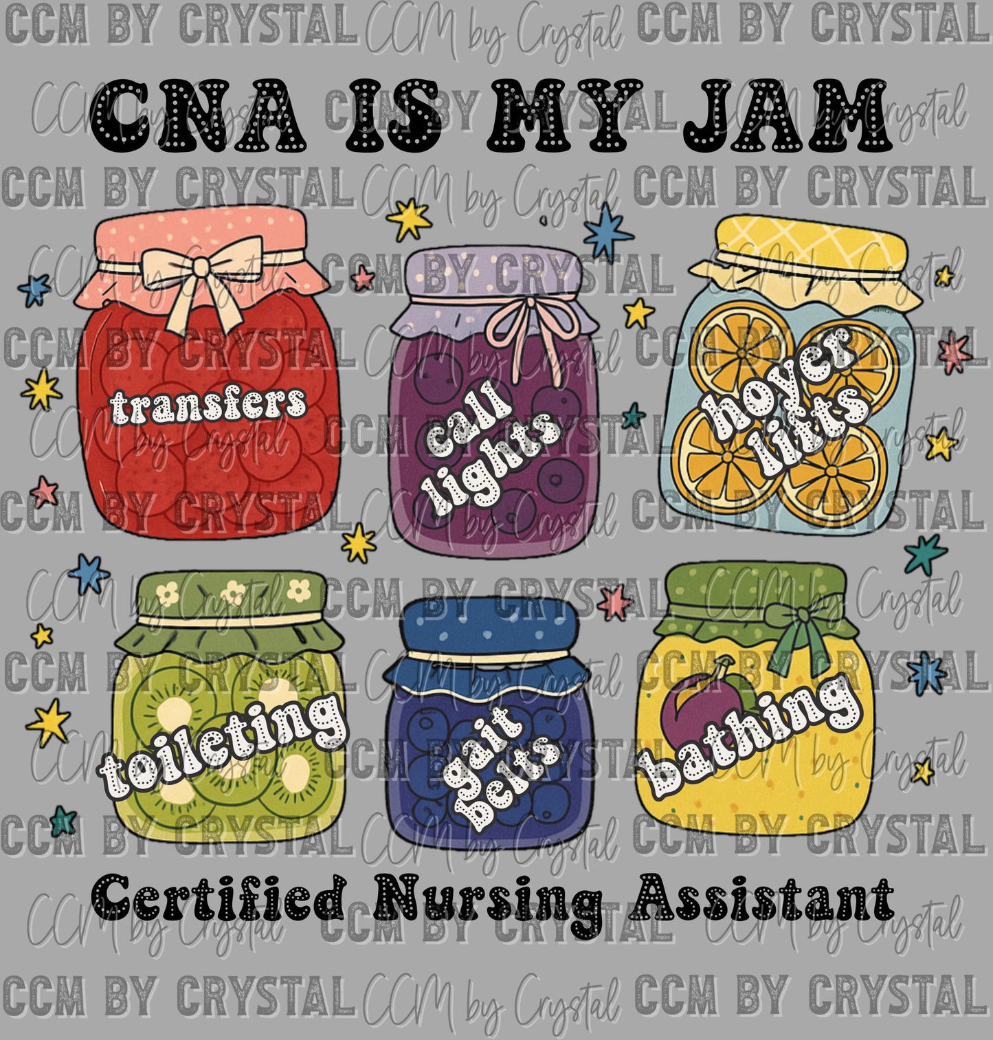 Cna is my Jam Ready to Press DTF Transfers Sublimation Transfers