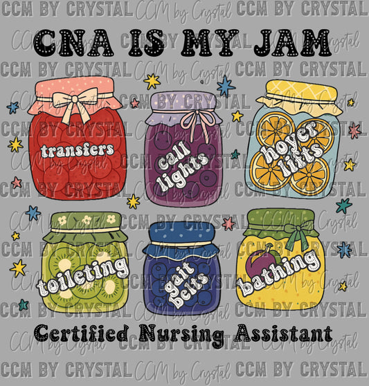 Cna is my Jam Ready to Press DTF Transfers Sublimation Transfers