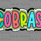 Cobras Colorful Mascot Ready to Press Transfer DTF Transfer Sublimation Transfer